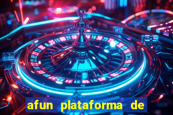 afun plataforma de jogos para ganhar dinheiro